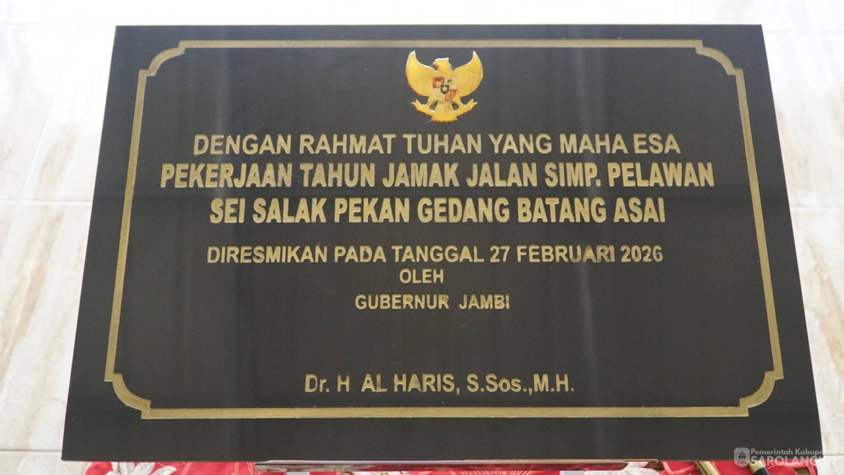 27 Februari 2026&nbsp;Peresmian Pekerjaan Jalan Simpang Pelawan, Sei Salak, Pekan Gedang Batang Asai
