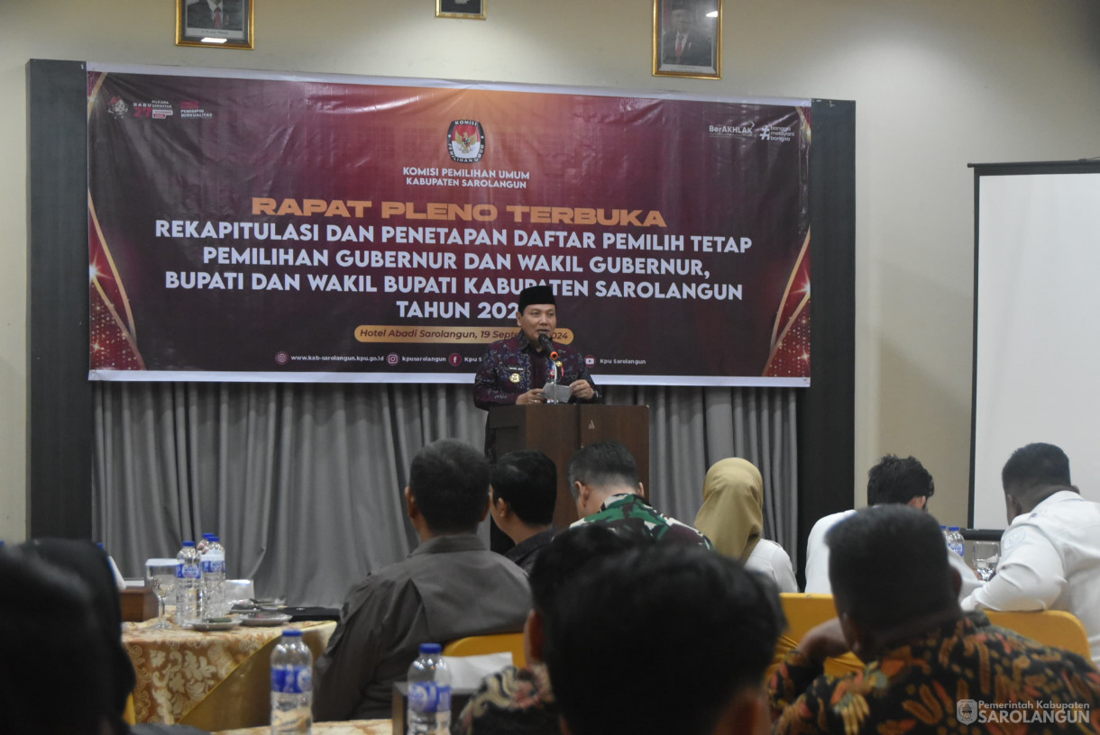 19 September 2024 - Rapat Pleno Terbuka Rekapitulasi Dan Penetapan Daftar Pemilih Tetap Pemilihan Gubernur Dan Wakil Gubernur, Bupati Dan Wakil Bupati Kabupaten Sarolangun, Bertempat di Aula Abadi Hotel Sarolangun