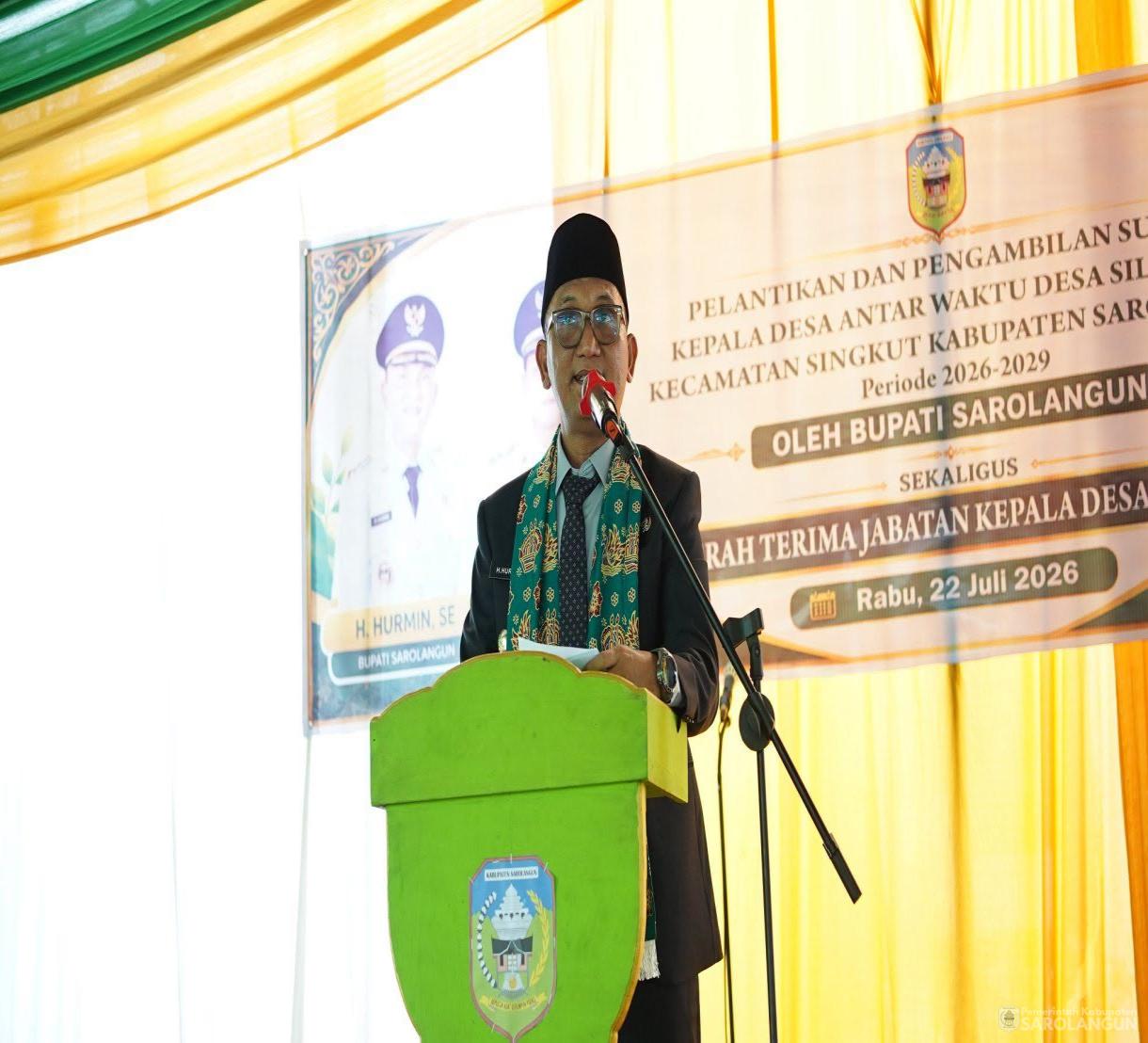 22 Juli 2026 Pelantikan dan Pengambilan Sumpah Kepala Desa Antar Waktu&nbsp; Desa Siliwangi kecamatan Singkut Kabupaten Sarolangun