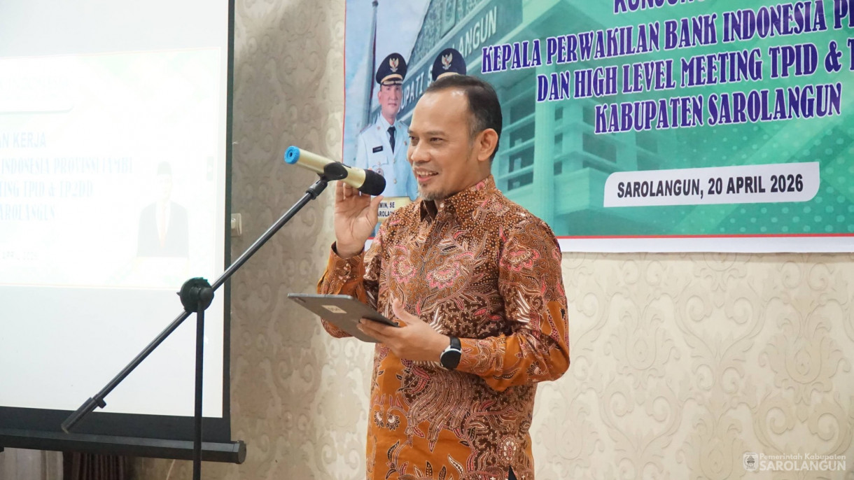 20 April 2026 Kunjungan Kerja Kepala Perwakilan Bank Indonesia Provinsi Jambi dan High Level Meeting TPID dan TP2DD Kabupaten Sarolangun